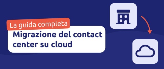 Migrazione del contact center su cloud